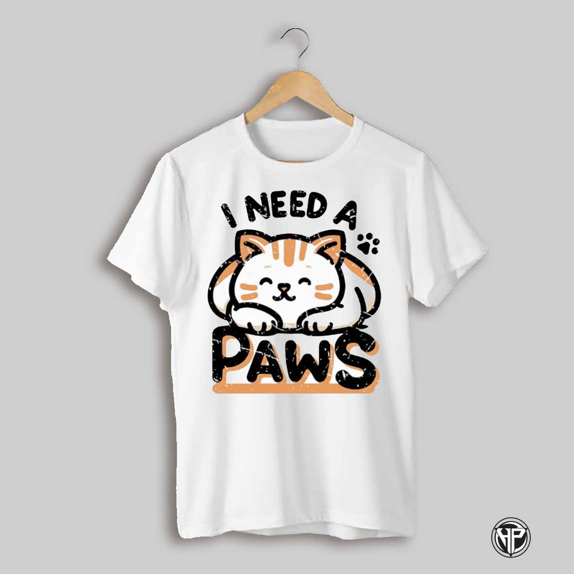 I Need Paws Cute Cat Shirt