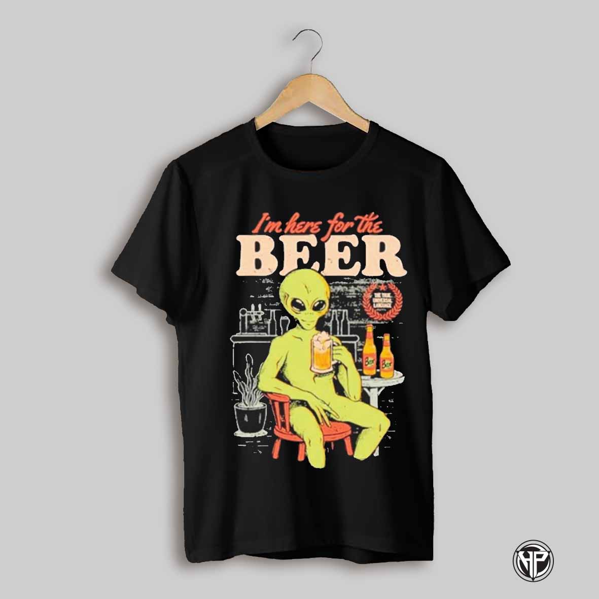 Im Here For The Beer Funny Ironic Alien Shirt