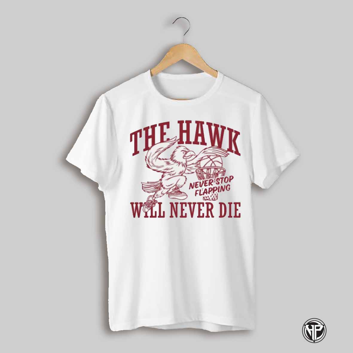 Iowa Hawkeyes Baskeball The Hawk Will Never Die Never Stop Flapping T Shirt