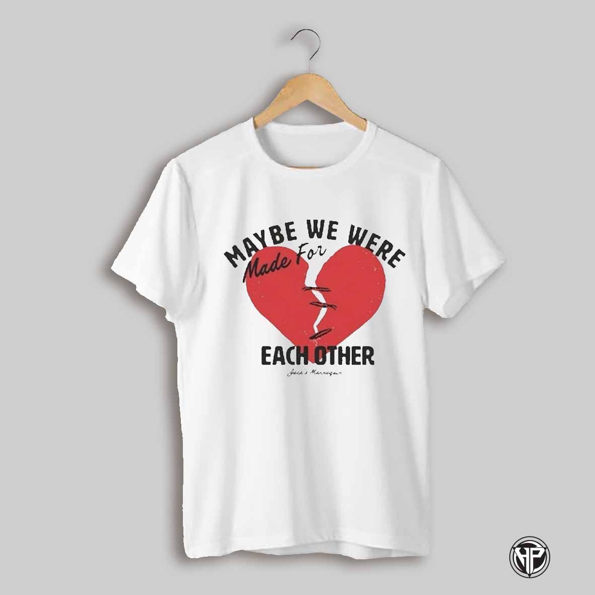 Jacks Mannequin Maybe We Were Made For Each Other T Shirt
