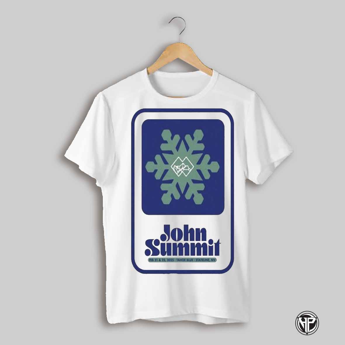 John Summit February 21 22 2025 Tahoe Blue Event Center Stateline Nv T Shirts