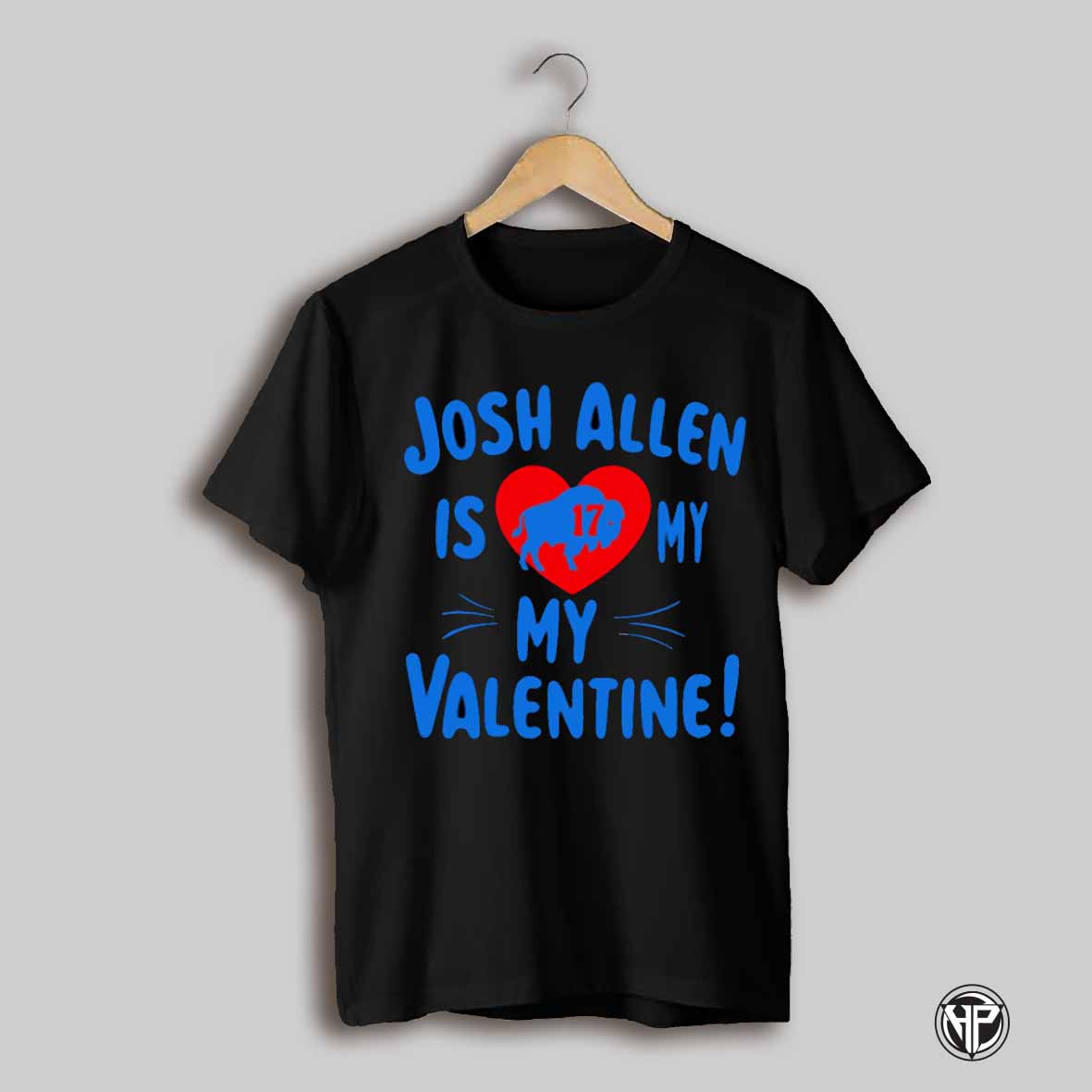Josh Allen Is My Valentine Heart 17 Shirt
