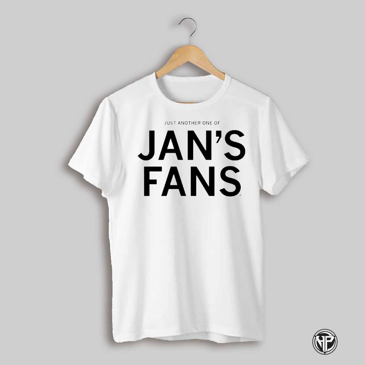 Just Another One Of Jans Fans Text Shirt