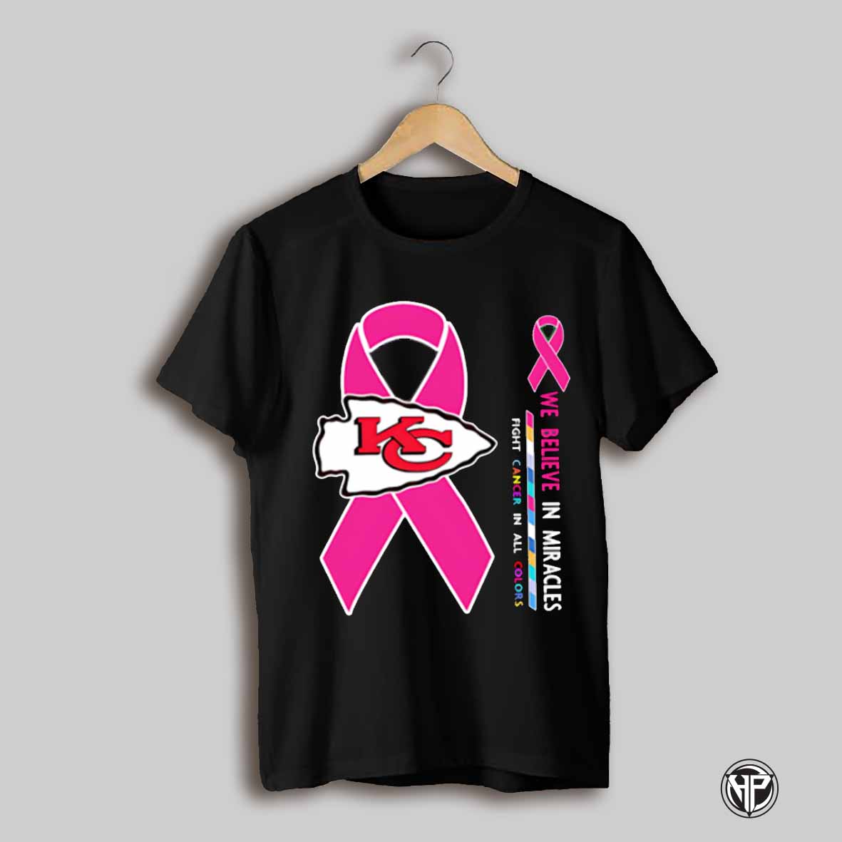 Kc Chiefs We Believe In Miracles Fight Cancer In All Colors Shirt
