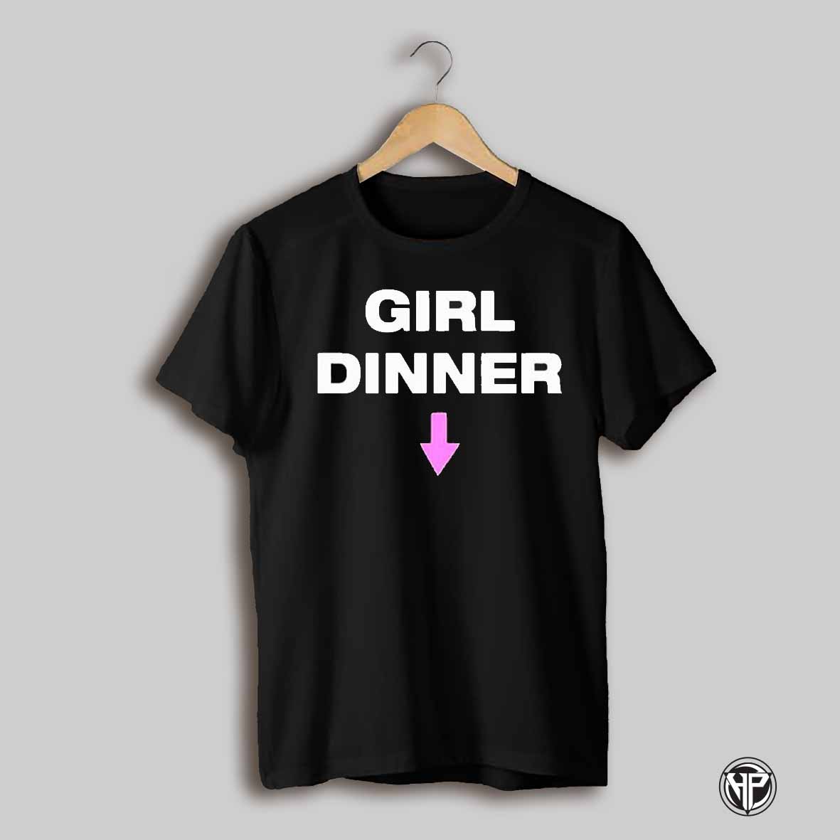 Kayla Malecc Girl Dinner 2025 T Shirt