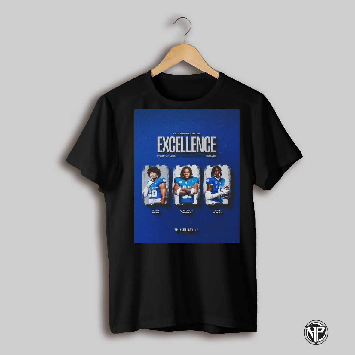 Kentucky Wildcats Football C A T S Football Elevating Student Athletes February Tovani Mizell Quintavion Norman Cam Dooley Poster T Shirt