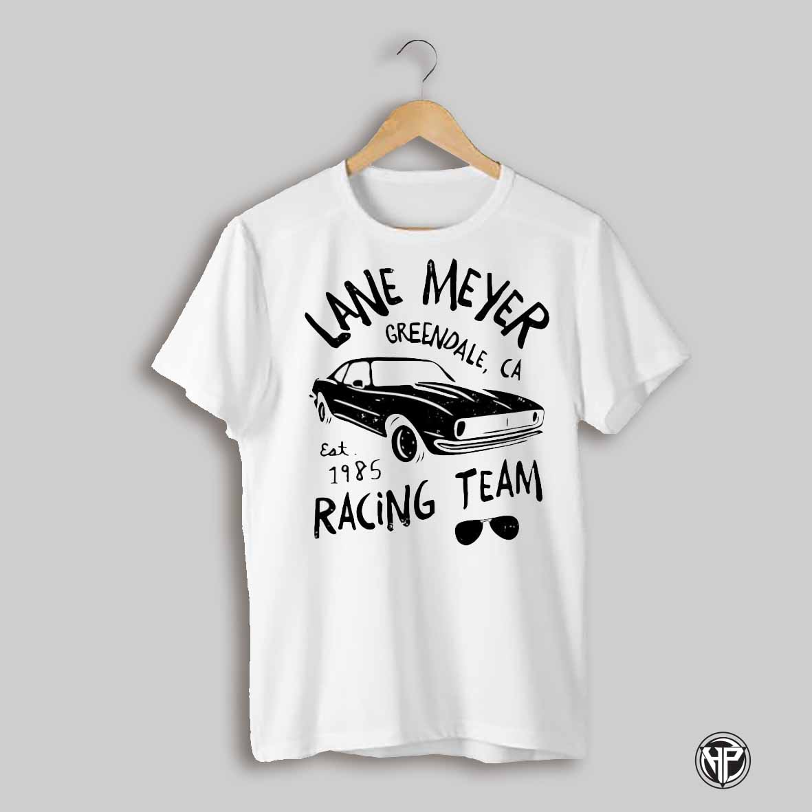 Lane Meyer Racing Team Greendale Ca Est 1985 Shirt