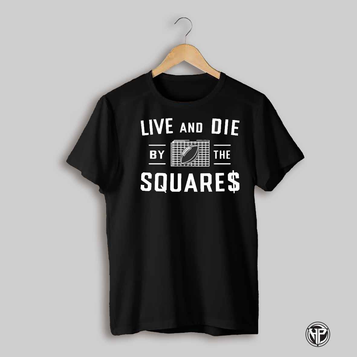 Live And Die By The Squares Shirt