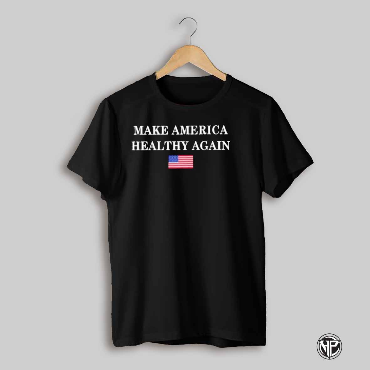 Make America Healthy Again Usa Flag Shirt
