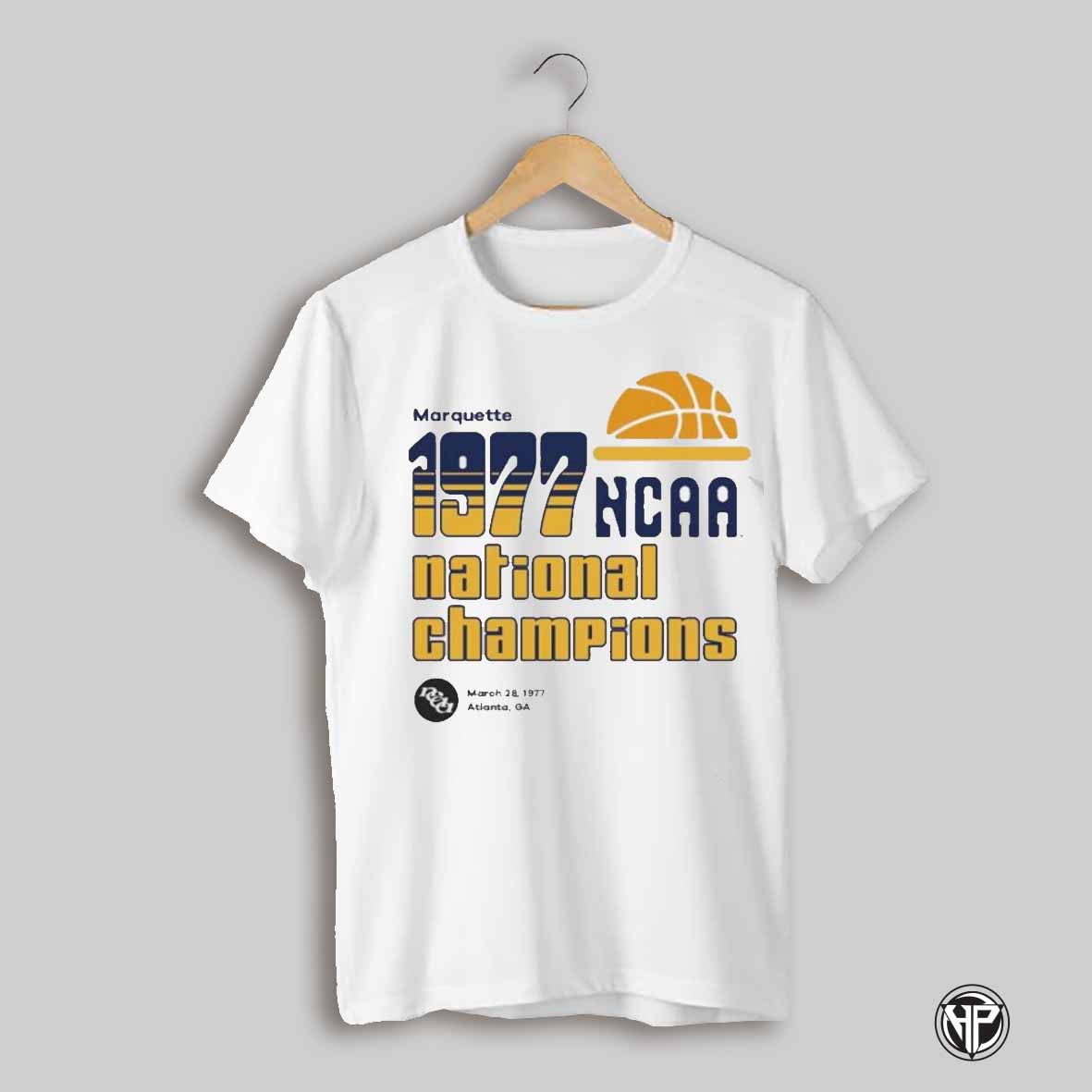 Marquette Basketball 1977 Ncaa National Champions March 28 1977 Atlanta Ga Shirt