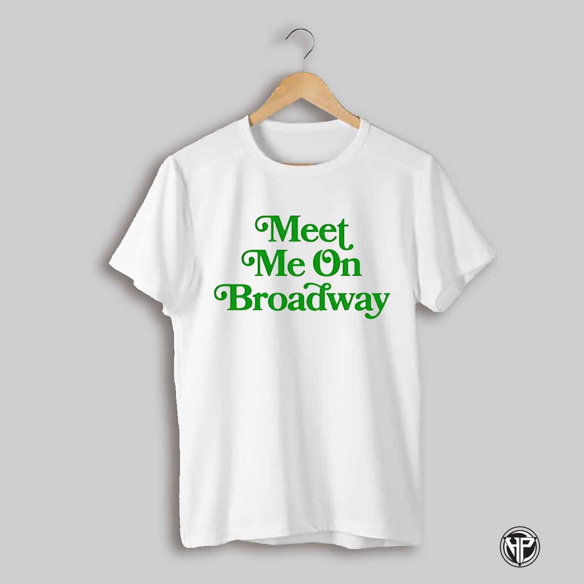 Meet Me On Broadway St Patricks Day Shirt
