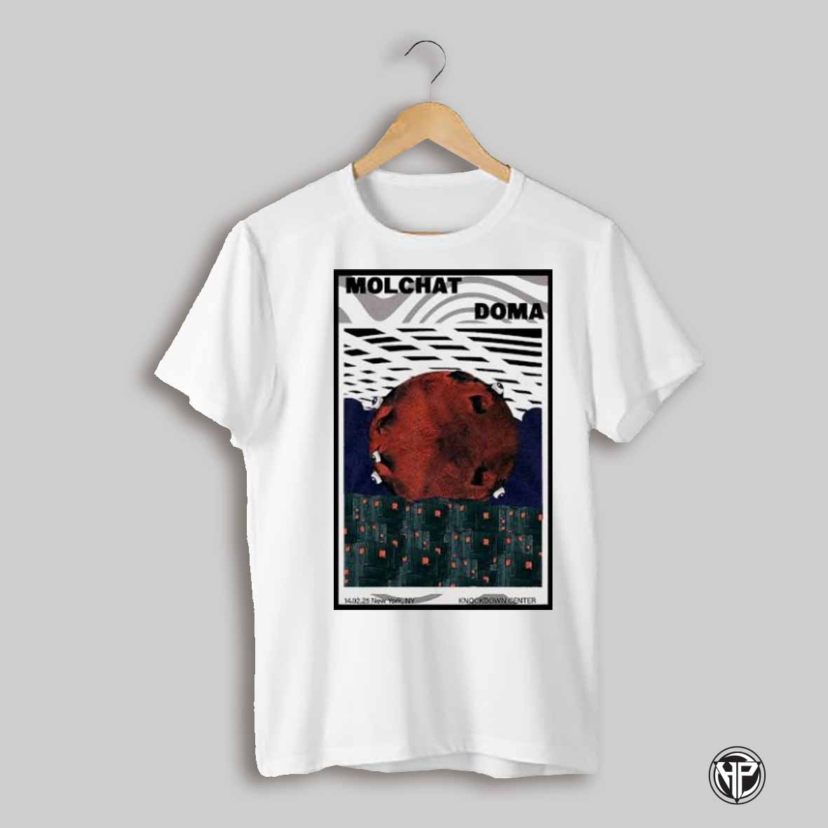 Molchat Doma Feb 14 2025 Knockdown Center Queens Ny Poster Shirt
