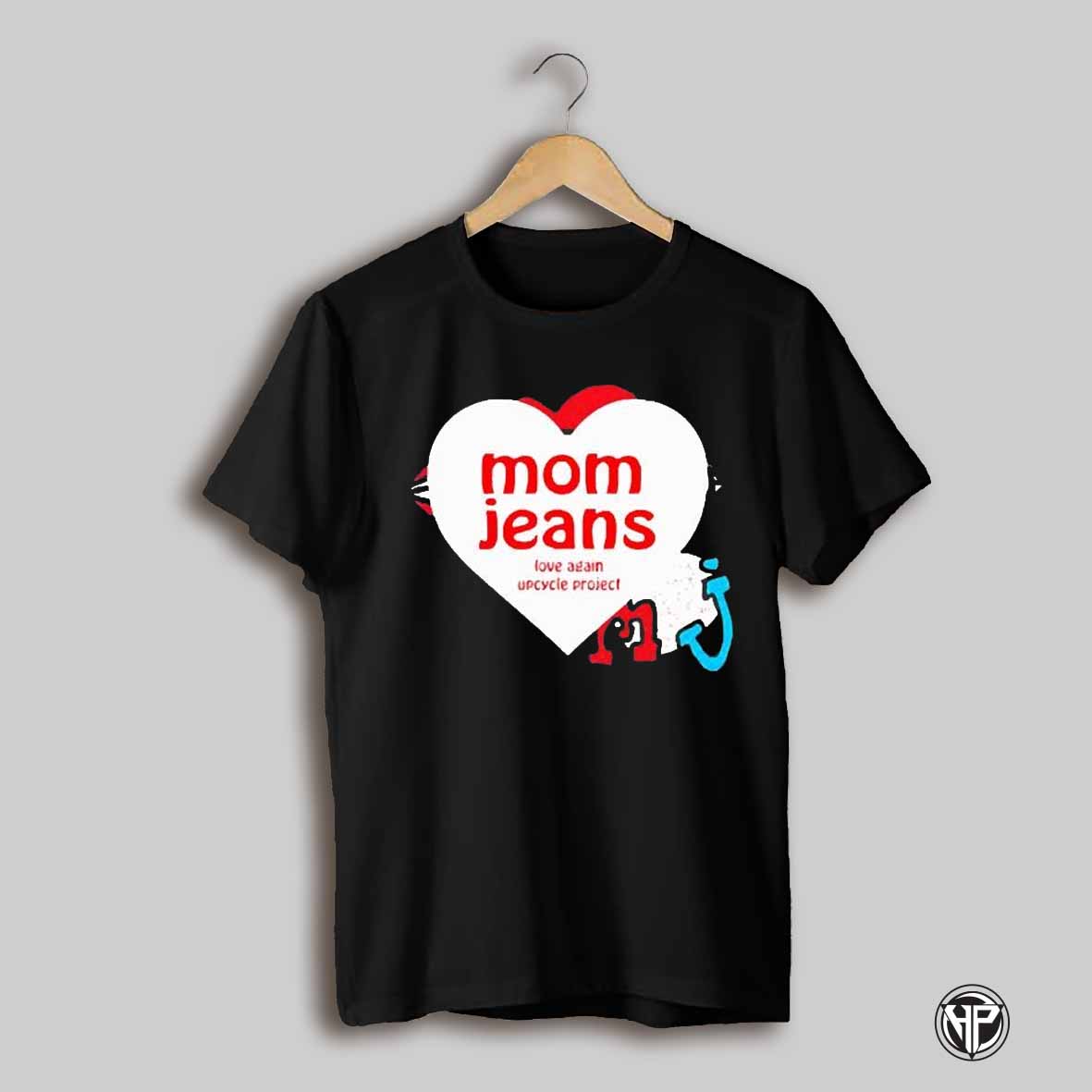 Mom Jeans Love Again Upcycle Project Shirt