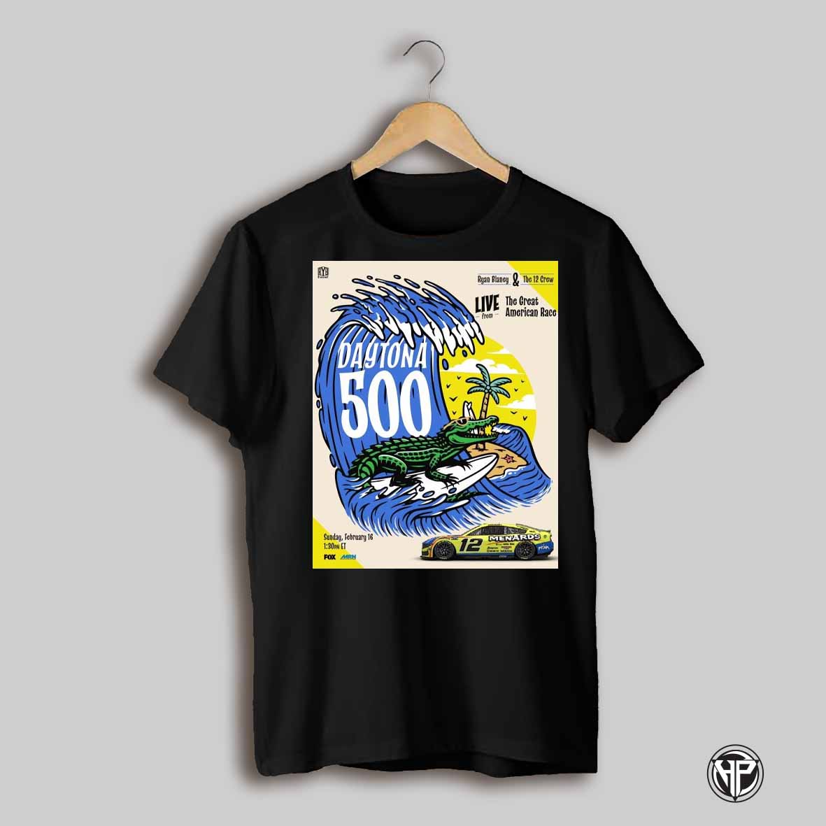 Nascar Daytona 500 Ryan Blaney And The 12 Crew Live From The Great American Race February 16 Poster T Shirt