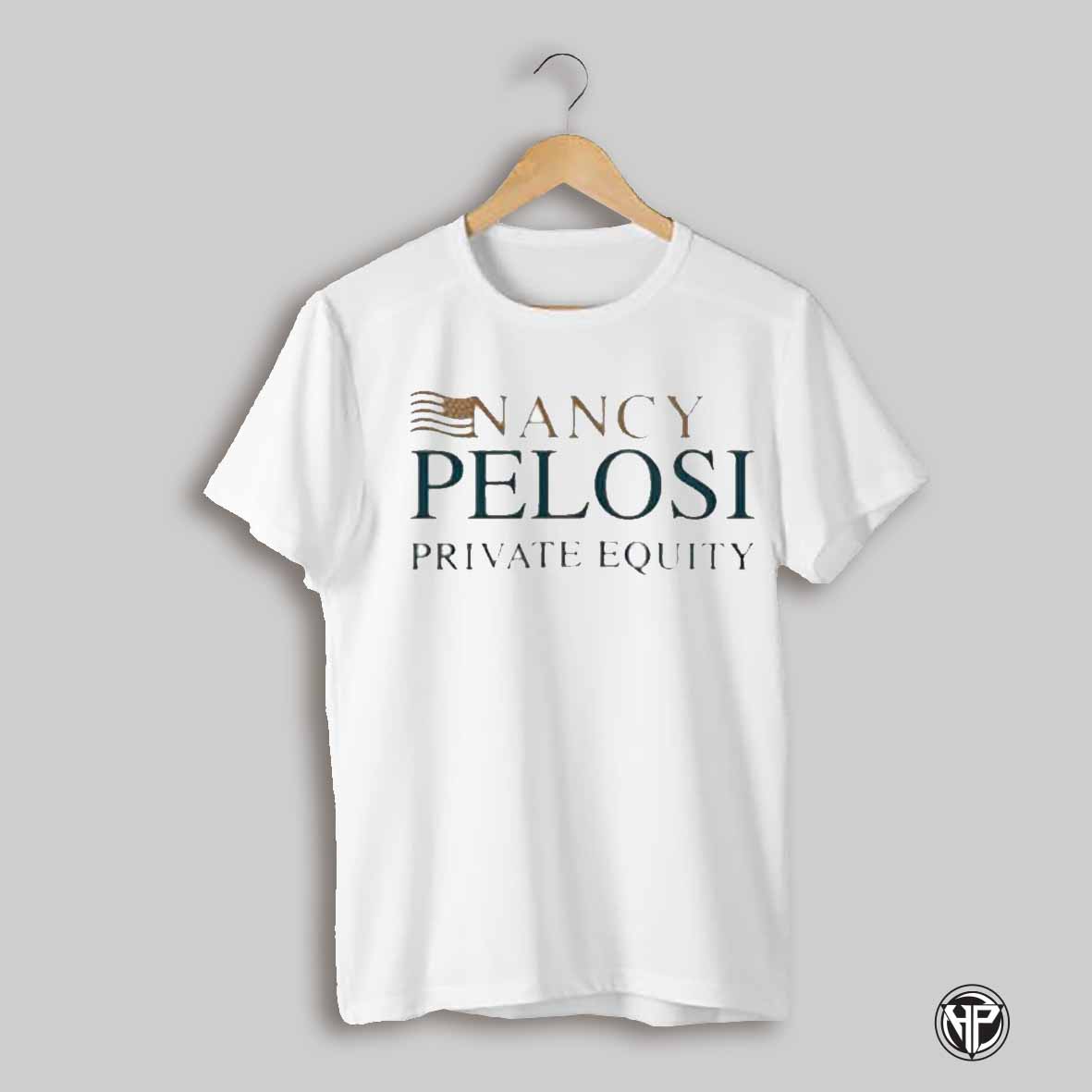 Nancy Pelosi Private Equity Shirt