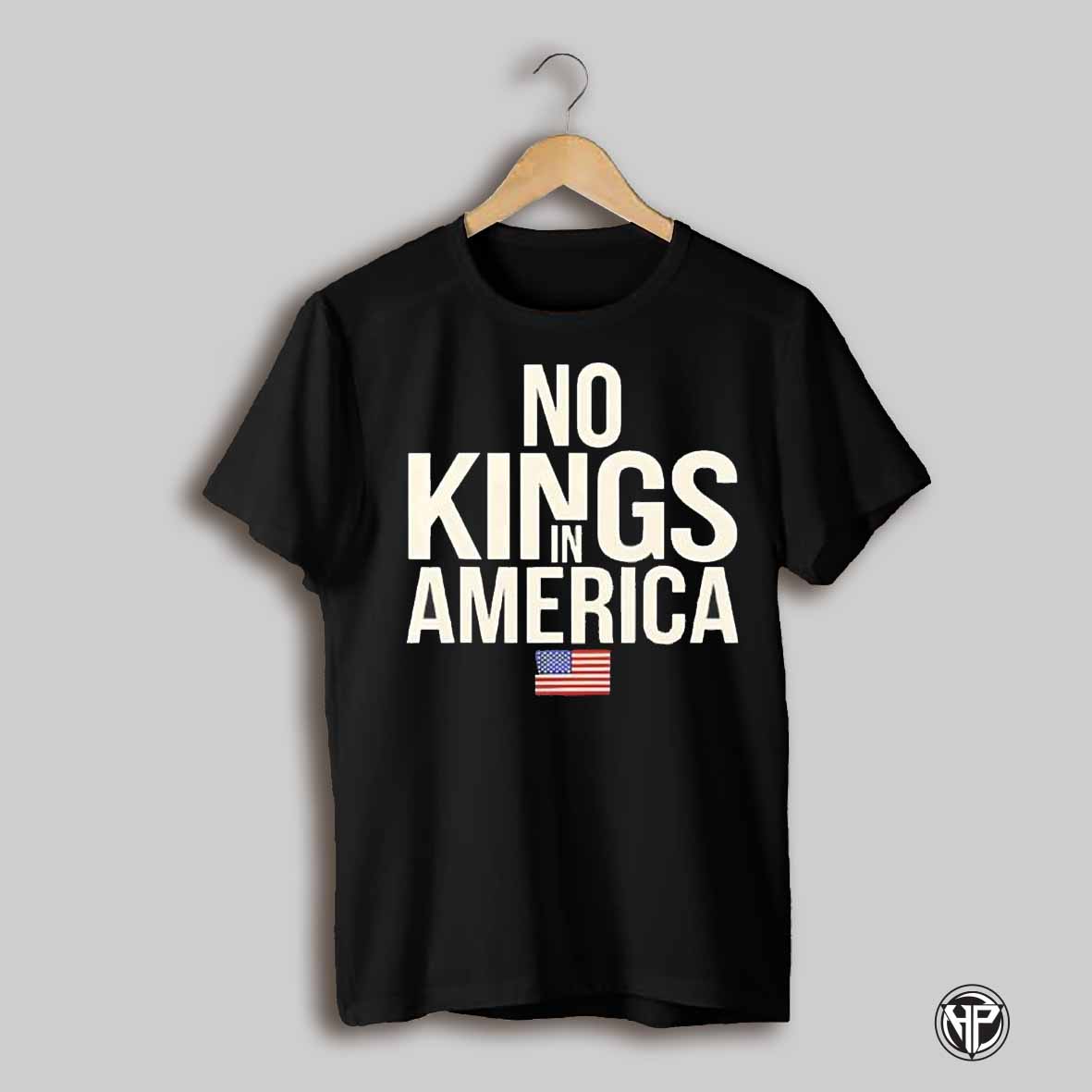 No Kings In America Shirt