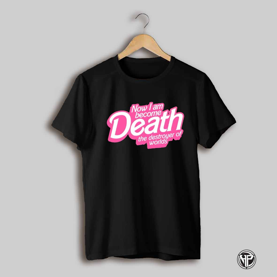 Now I Am Become Death The Destroyer Of Worlds Barbie Shirt