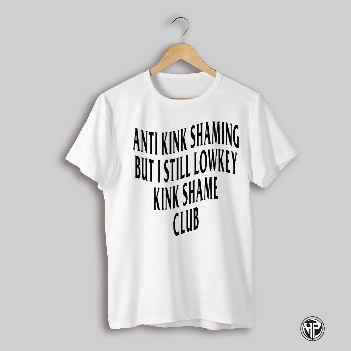 Old School Hats Anti Kink Shaming But I Still Lowkey Kink Shame Club T Shirt
