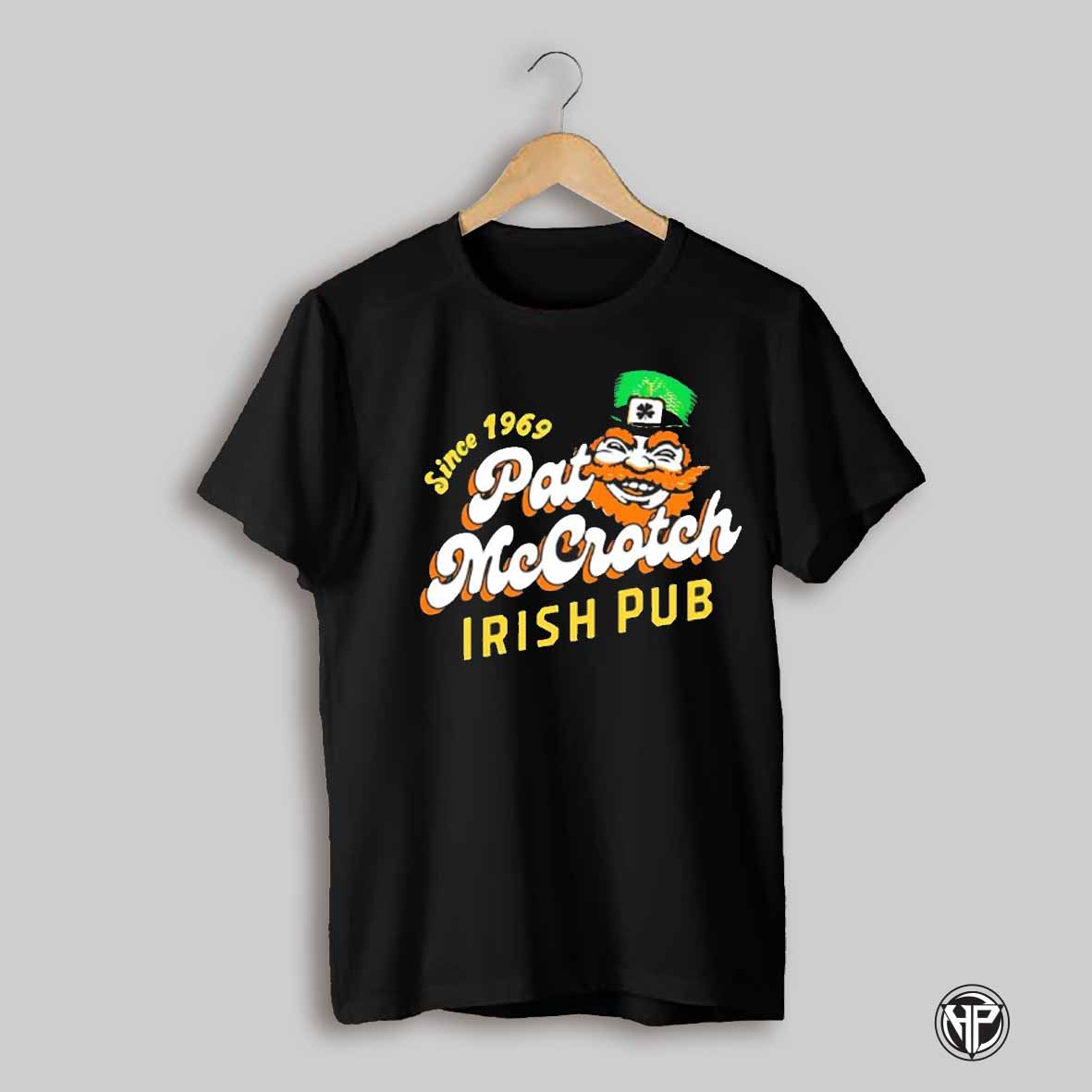 Pat Mccrotch Irish Pub Since 1969 Shirt
