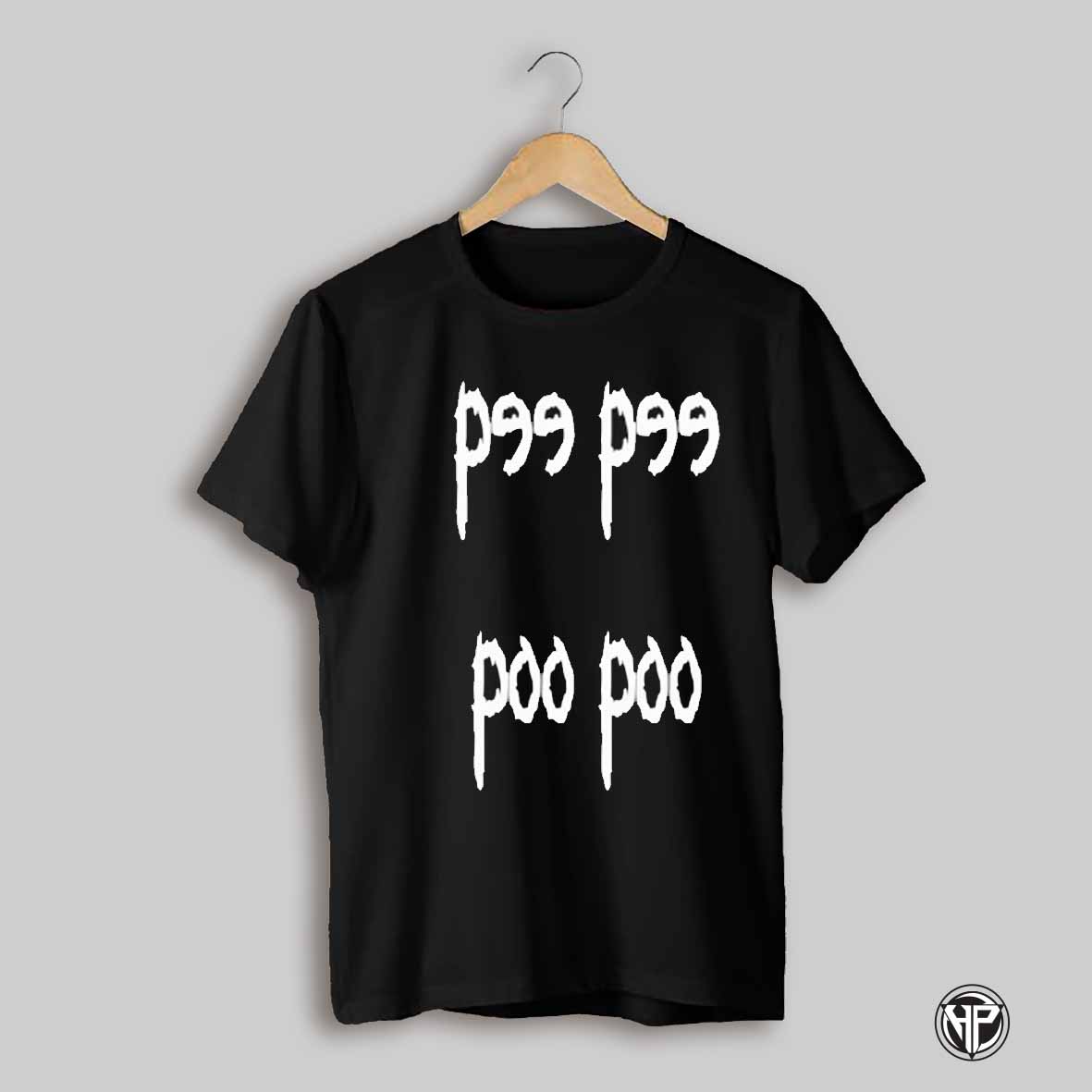Pee Pee Poo Poo Shirt