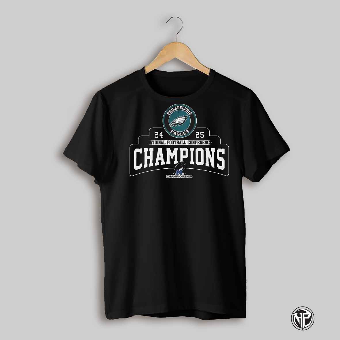 Philadelphia Eagles 2024 2025 National Football Conference Champions Lets Hunt T Shirts