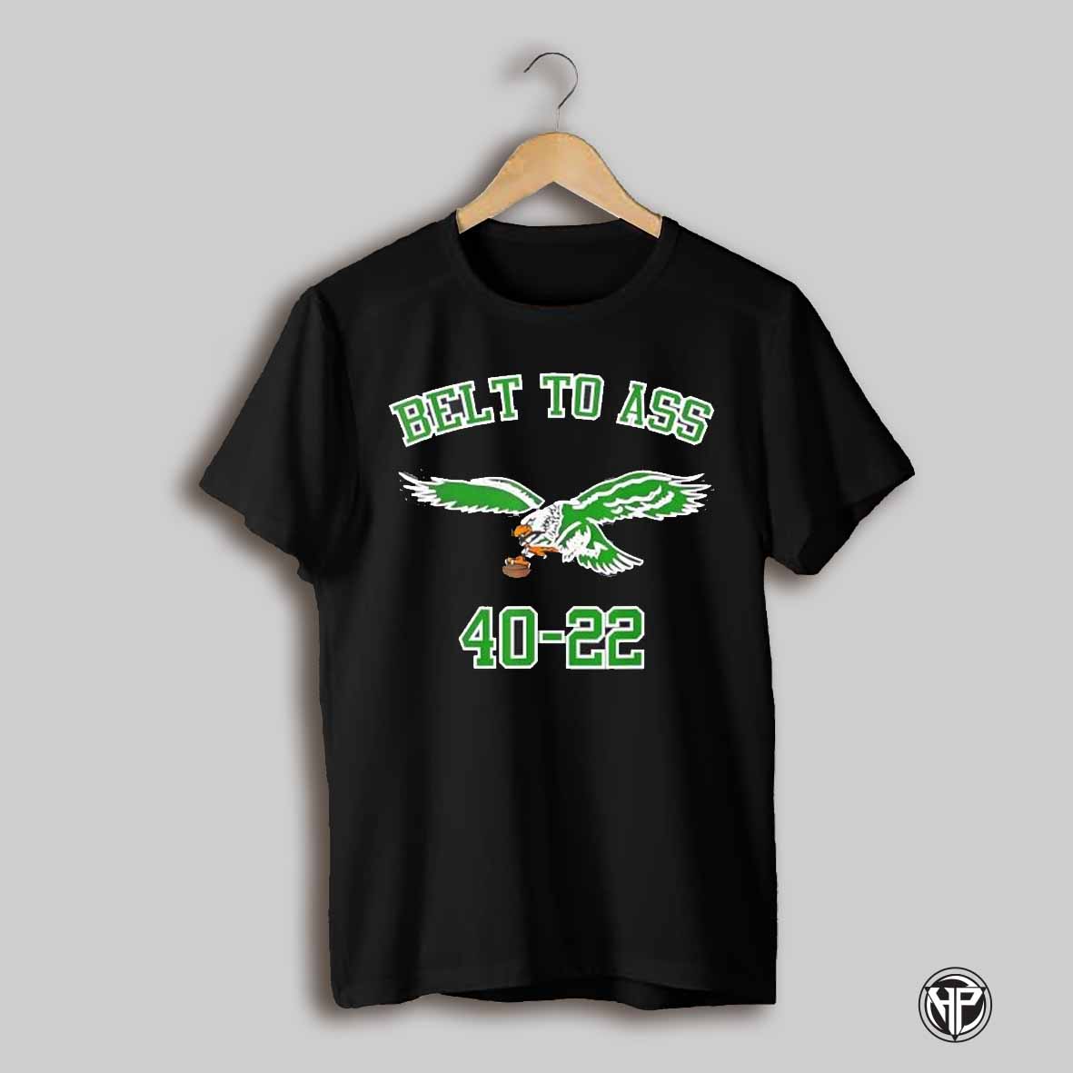Philadelphia Eagles Belt To Ass 40 22 Kansas City Chiefs Shirt