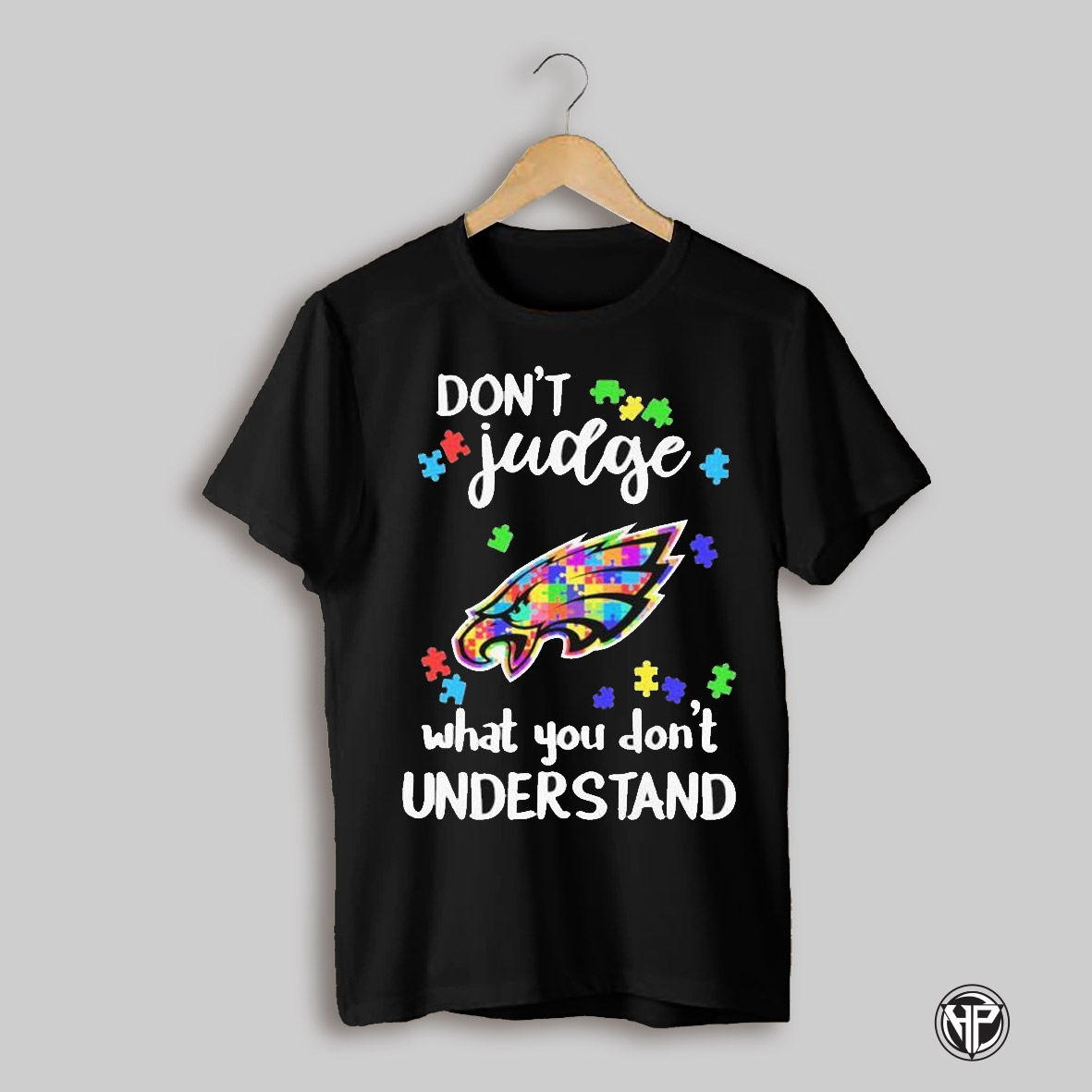 Philadelphia Eagles Philly Dont Judge What You Dont Understand T Shirts