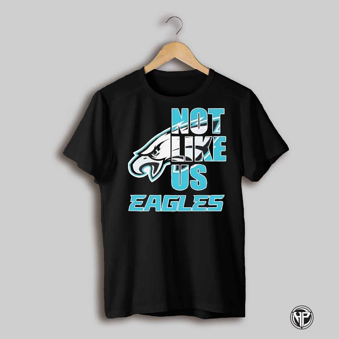 Philadelphia Eagles Philly Not Like Us Shirt
