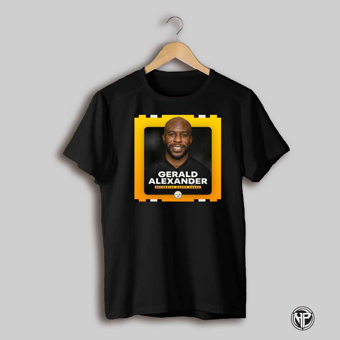 Pittsburgh Steelers Have Named Gerald Alexander As Defensive Backs Coach Poster T Shirt