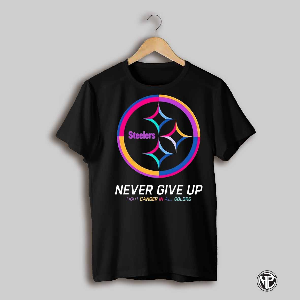Pittsburgh Steelers Never Give Up Fight Cancer In All Colors Shirt