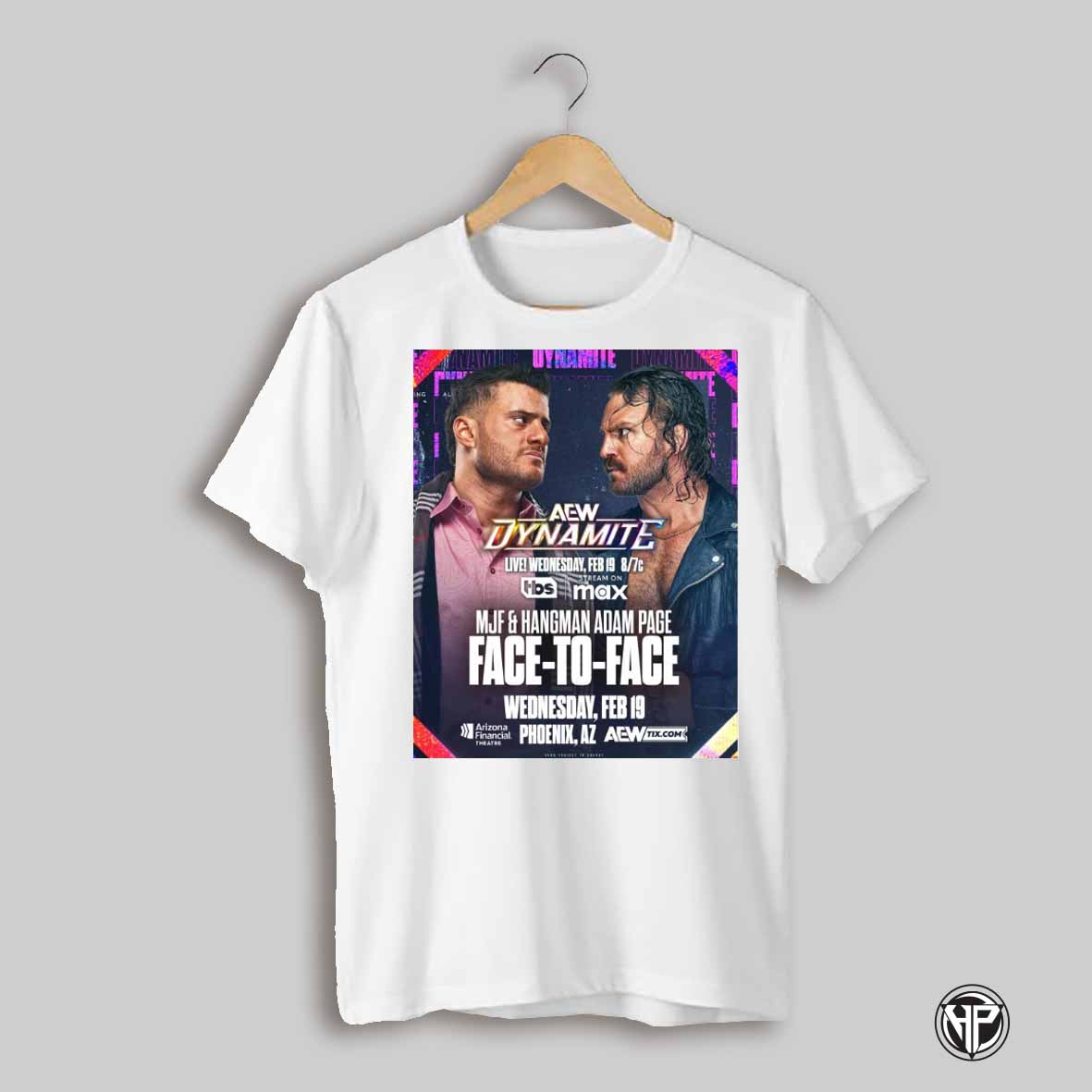 Poster Aew Dynamite Mjf And Hangman Adam Page Face To Face Wednesday February 19 2025 Phoenix Az T Shirt