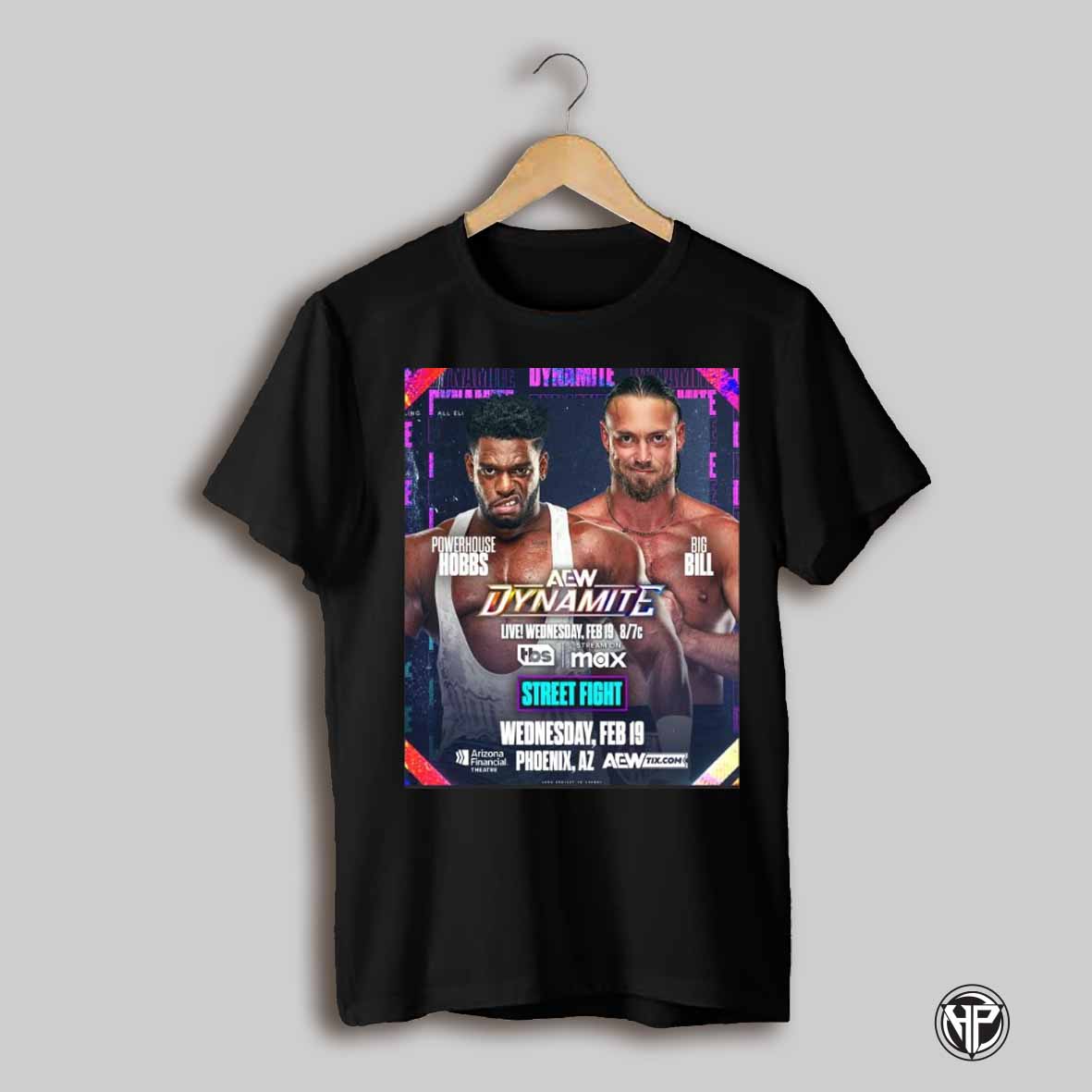 Poster Aew Dynamite Powerhouse Hobbs Vs Big Bill Wednesday February 19 2025 Phoenix Az T Shirt