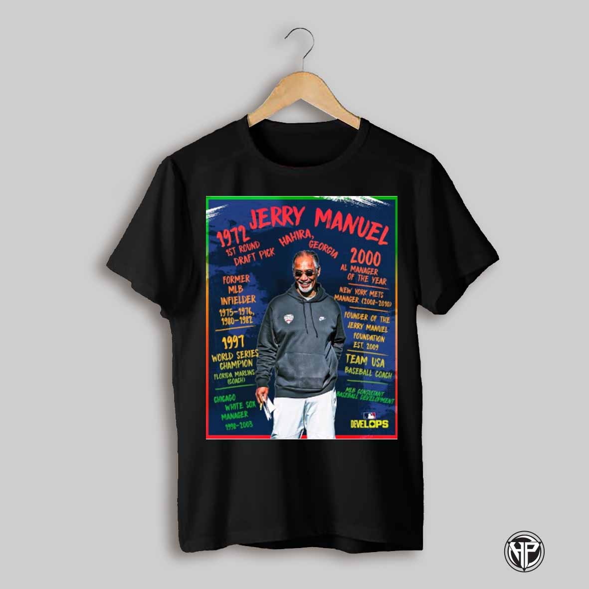 Poster Jerry Manuel 1972 1st Round Draft Pick Hahira Georgia 2000 Al Manager Of The Year Mlb Develops T Shirt