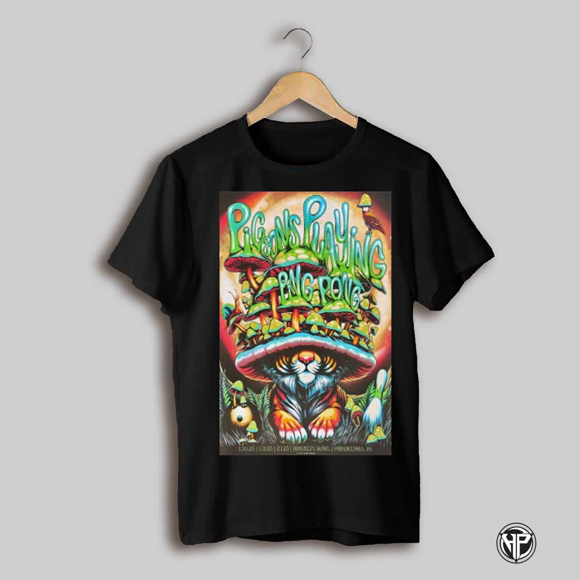 Poster Pigeons Playing Ping Pong Tour Jan 30 31 And Feb 1 2025 Brooklyn Bowl In Philadelphia Pa T Shirt