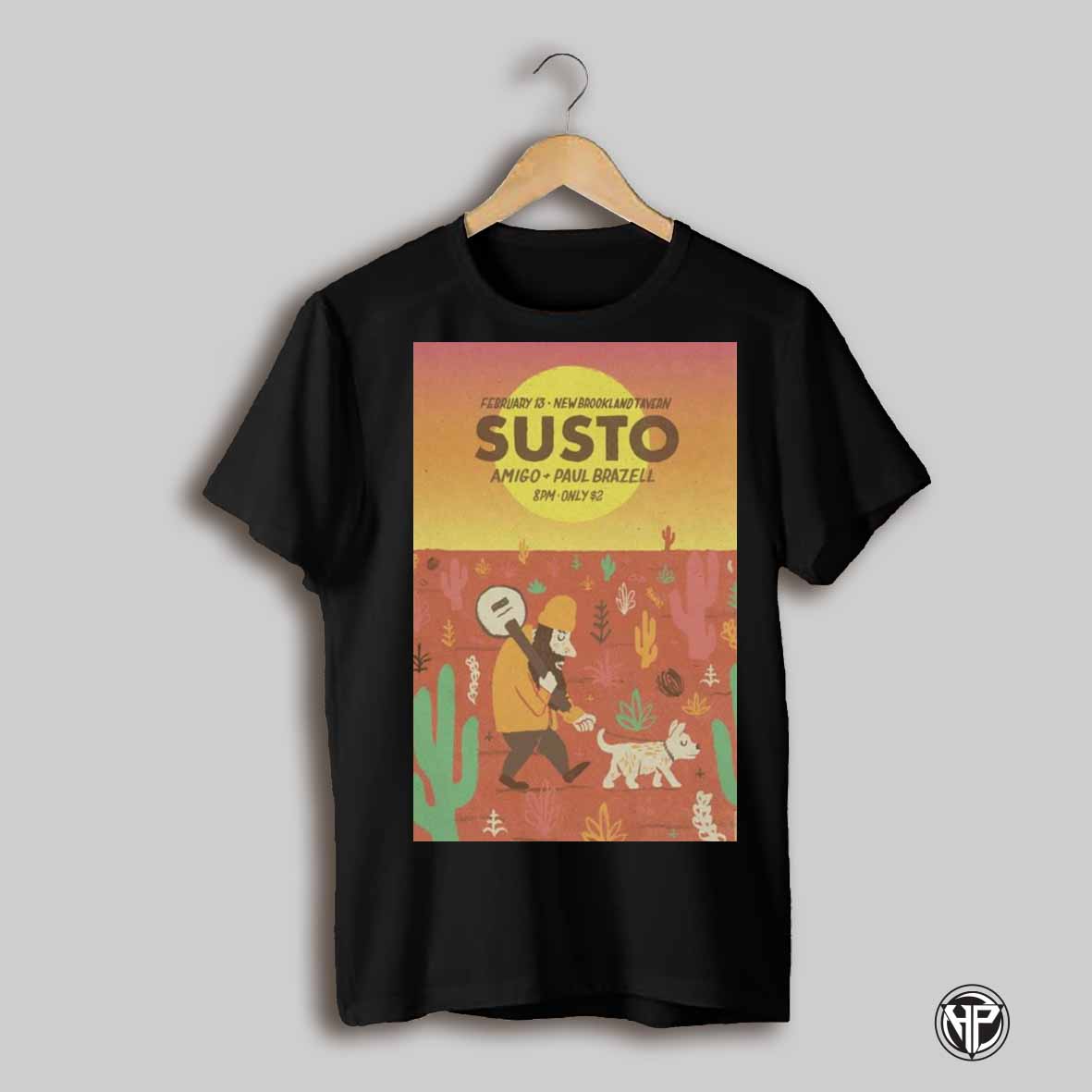 Poster Susto Feb 13 2025 New Brookland Tavern Service Brewing Co In Savannah Ga T Shirt