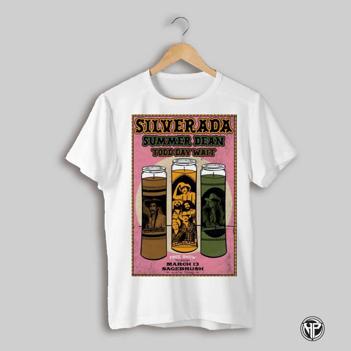 Poster Silverada Summer Dean Todd Day Wait Free Show Thursday March 13 2025 Sagebrush T Shirt
