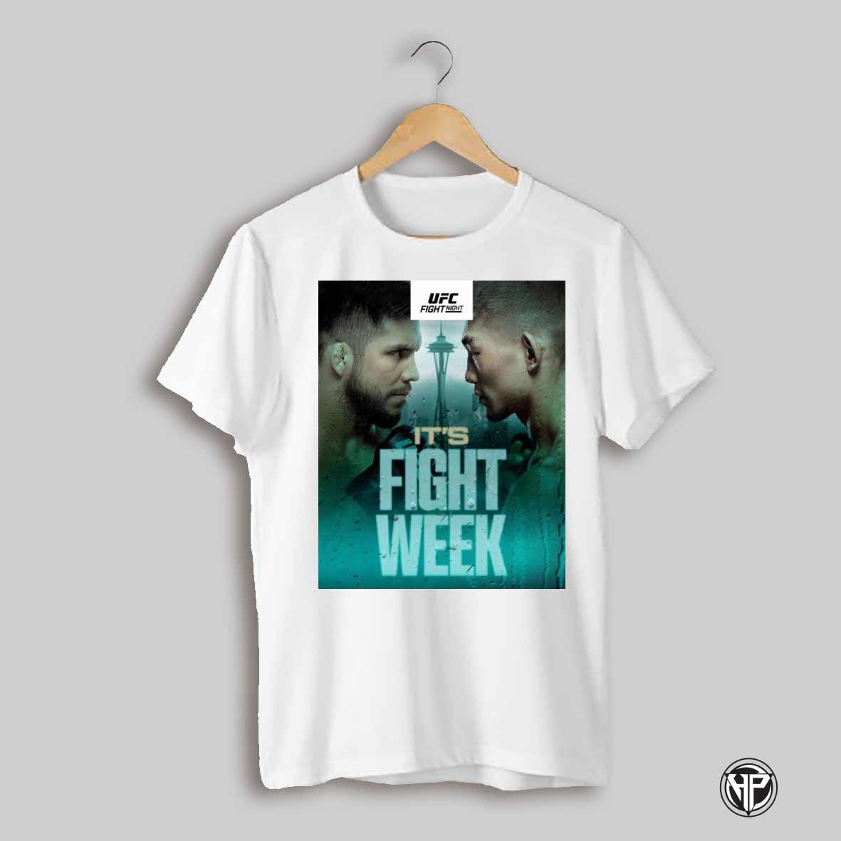 Poster Ufc Fight Night Its Fight Week Henry Cejudo Vs Song Yadong Ufc Seattle T Shirt