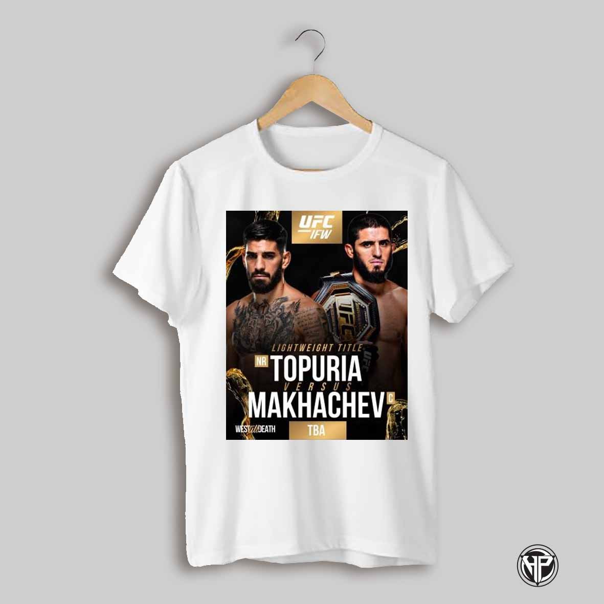 Poster Ufc International Fight Week Ilia Topuria Vs Islam Makhachev June 2025 T Shirt