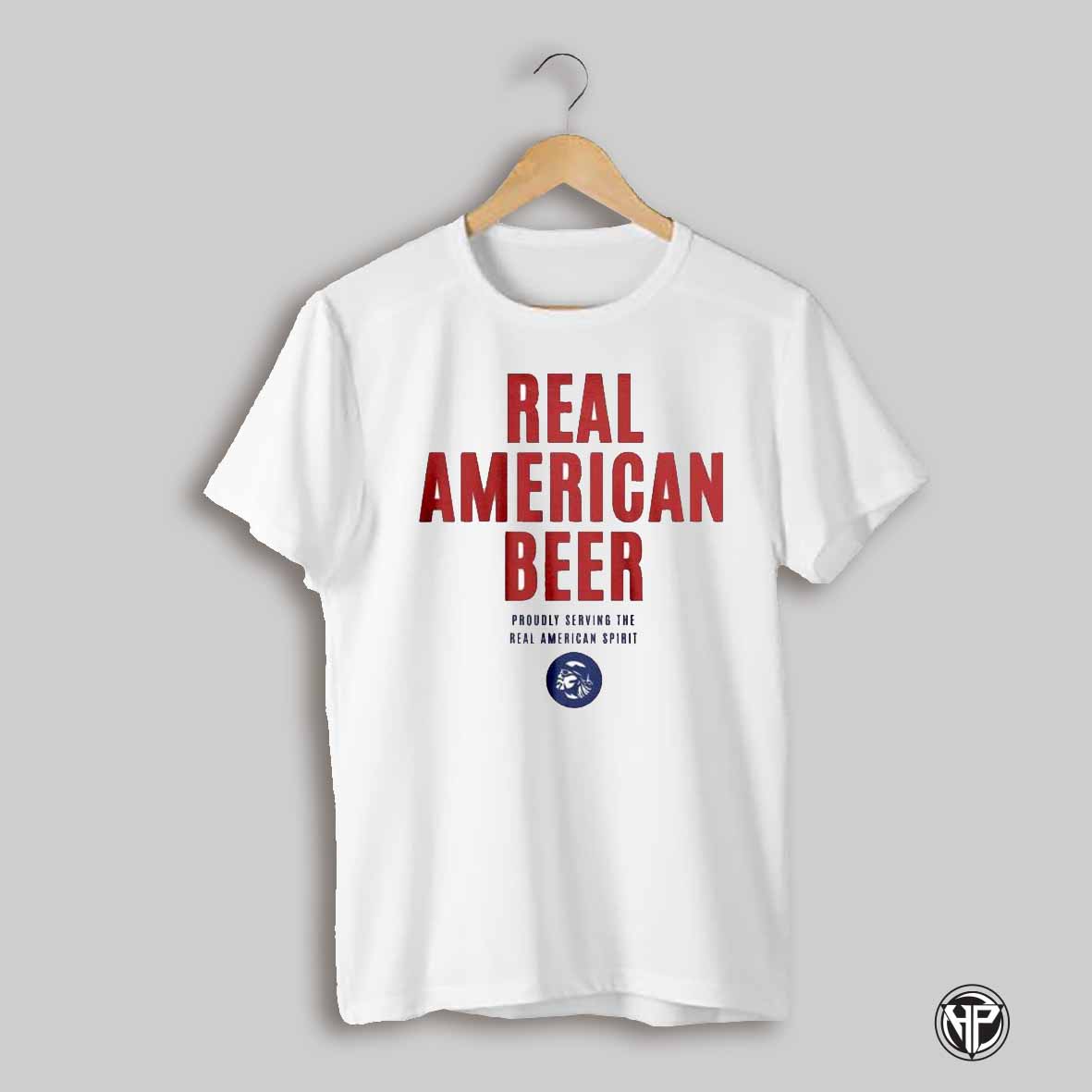 Real American Beer Proudly Serving The Real American Spirit Bold Statement T Shirts