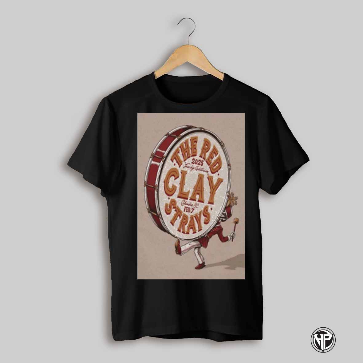 Red Clay Strays Feb 7 2025 Township Auditorium Columbia Sc Show Poster Shirt