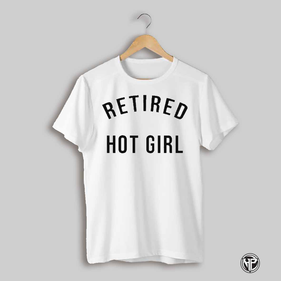 Retired Hot Girl Shirt