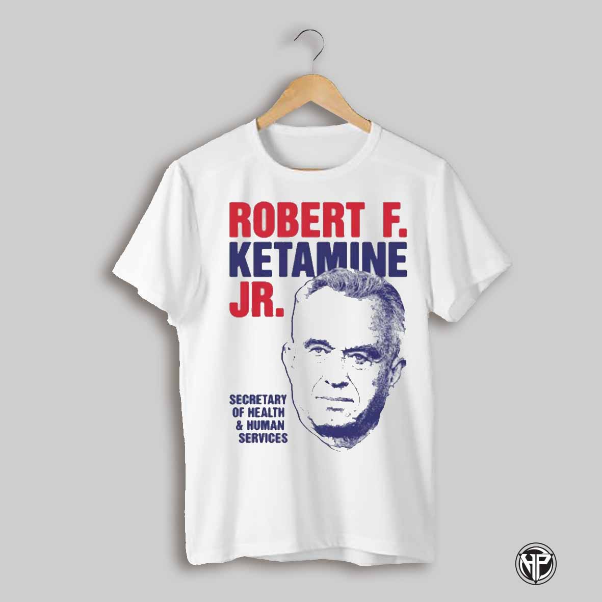 Robert F Ketamine Jr Secretary Of Health And Human Services Shirt