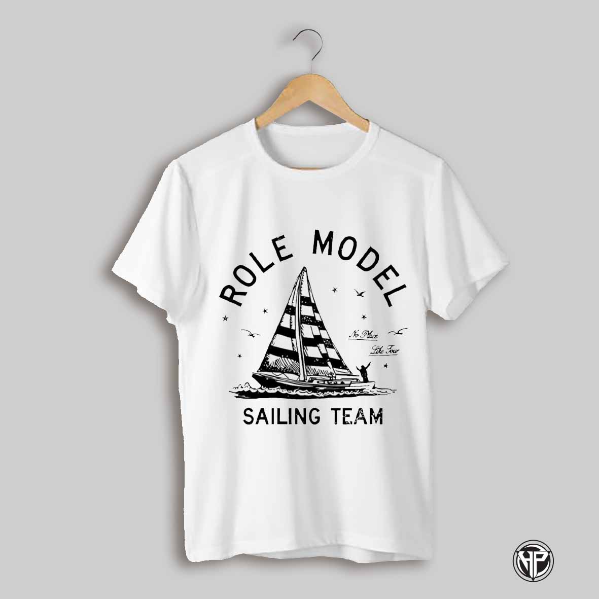 Role Model Sailing Team No Place Like Tour Shirt