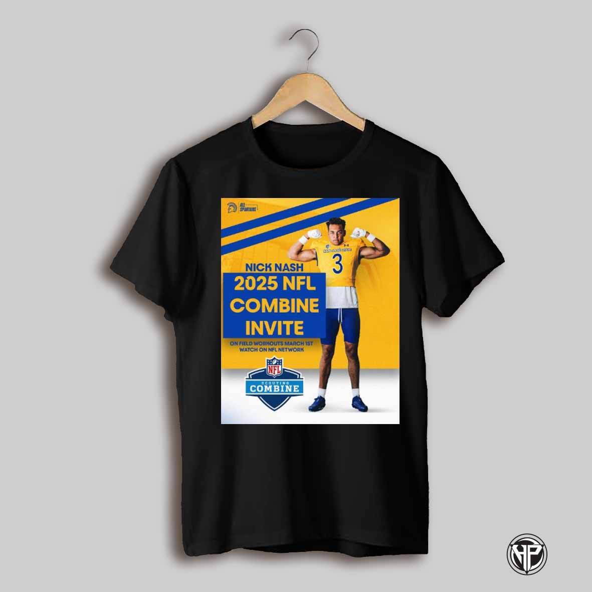 San Jose State Football Congrats Nick Nash 2025 Nfl Combine Invite On Field Workouts March 1st Poster T Shirt