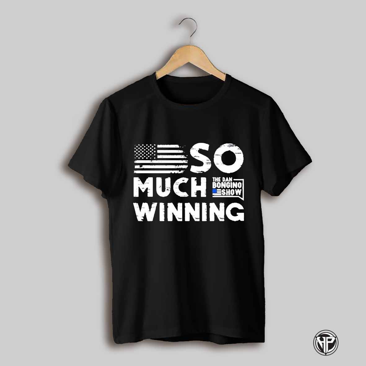 So Much Winning Shirt
