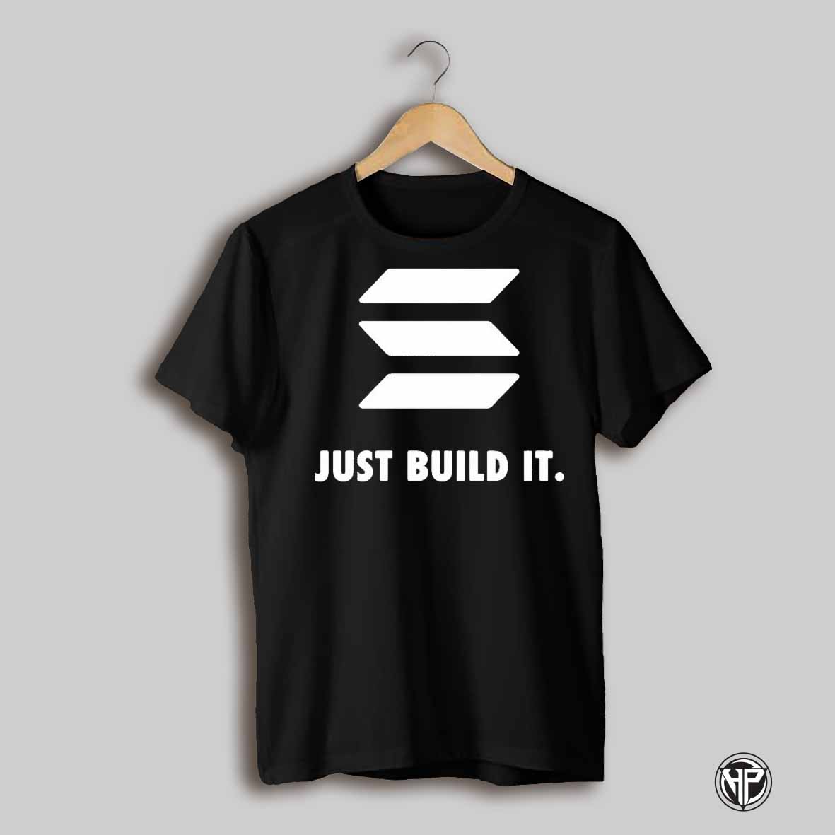 Solana Just Build It T Shirts