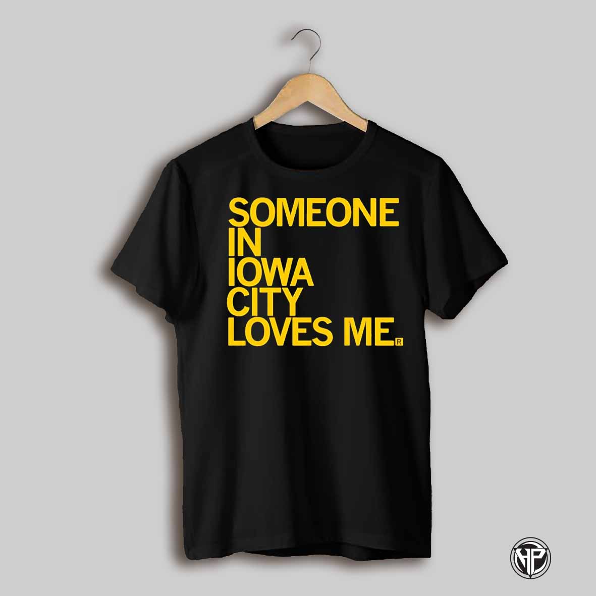 Someone In Iowa City Loves Me Shirt