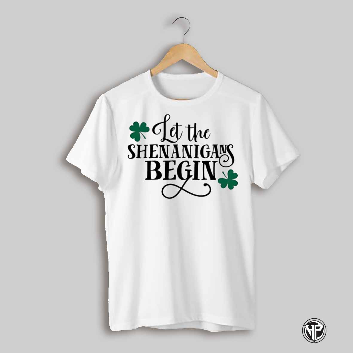 St Patricks Day Let The Shenanigans Begin Shirt