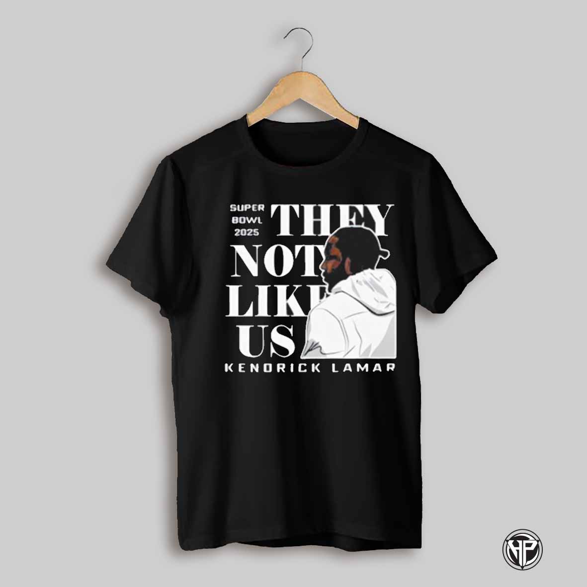 Super Bowl 2025 They Not Like Us Kenndrick Lamar Shirt