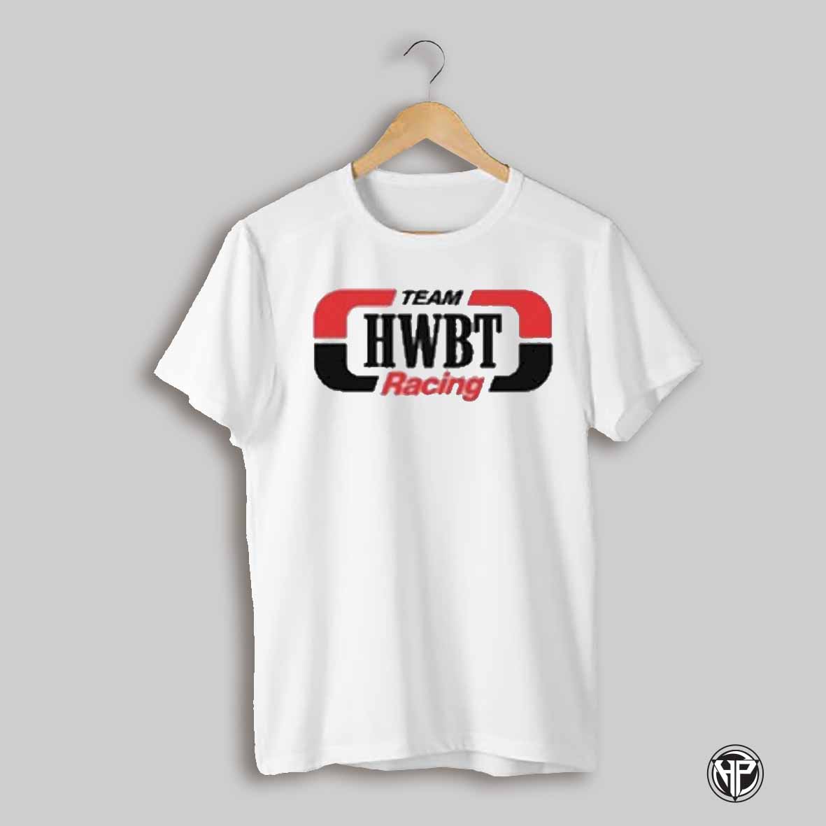 Team Hwbt Racing Hard Work Beats Talent T Shirts